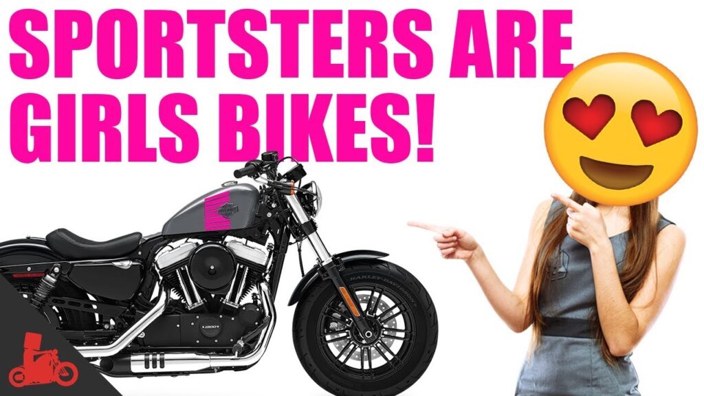 Harley Sportsters are GIRLS Bikes!